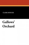 Gallows' Orchard - Claire Spencer