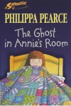 The Ghost In Annie's Room - Philippa Pearce