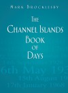 Channel Island Book of Days - Mark Brocklesby