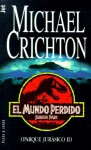 El Mundo Perdido (Parque Jurásico, #2) - Michael Crichton, Carlos Milla Soler, Slatter Anderson