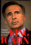 King Icahn: The Biography of a Renegade Capitalist - Mark Stevens, Carol Bloom Stevens