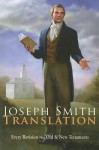 Joseph Smith Translation - Every Revision in the Old & New Testaments - Lyndell Lutes Kenneth Lutes, Joseph Smith Jr.