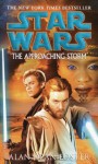 The Approaching Storm: Star Wars - Alan Dean Foster