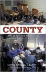 County: Life, Death and Politics at Chicago's Public Hospital - David A. Ansell, Quentin Young