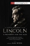 Lincoln: A President for the Ages - Karl Weber