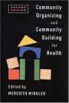 Community Organizing and Community Building for Health - Meredith Minkler