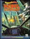 Rebel Assault: The Official Insider's Guide - Joe Hutsko