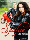 Spitfire (The Silver Oaks Series, # 3) - Kate Mathias