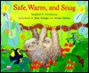 Safe, Warm, and Snug - Stephen R. Swinburne, Ariane Dewey, José Aruego