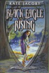 Black Eagle Rising (Elita Book Three) (Elita) - Kate Jacoby