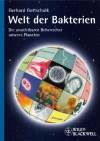 Welt der Bakterien: Die unsichtbaren Beherrscher unseres Planeten (German Edition) - Gerhard Gottschalk