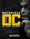 Notorious OC - Larry Welborn, Bill Diepenbrock