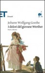 I dolori del giovane Werther (Brossura) - Johann Wolfgang von Goethe, Giuliano Baioni