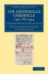 The Anonimalle Chronicle 1307 to 1334: From Brotherton Collection MS 29 - Wendy R Childs, John Taylor