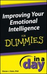 Improving Your Emotional Intelligence in a Day for Dummies - Steven J. Stein