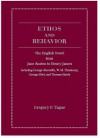 Ethos and Behavior: The English Novel from Jane Austen to Henry James (Including George Meredith, W.M. Thackeray, George Eliot, and Thomas - Gregory F. Tague