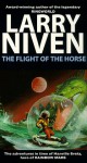 The Flight of the Horse - Larry Niven