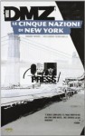 DMZ Vol. 12: The Five Nations of New York - Brian Wood