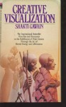 Creative Visualization: Use the Power of Your Imagination to Create What You Want in Your Life (Bantam New Age Book) - Shakti Gawain