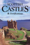 Scottish Castles & Fortifications - Richard Dargie