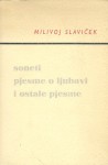 Soneti, pjesme o ljubavi i ostale pjesme - Milivoj Slaviček