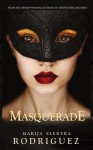 Masquerade - Marija Elektra Rodriguez