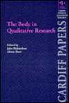 The Body in Qualitative Research - John Richardson