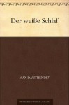 Der weiße Schlaf (German Edition) - Max Dauthendey