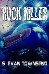 Rock Killer - S. Evan Townsend