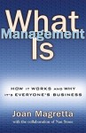 What Management Is - Joan Magretta, Nan Stone