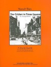 The Cricket In Times Square: By George Selden: A Study Guide (Novel Ties) - Gloria Levine