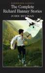 The Complete Richard Hannay Stories - John Buchan