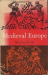 Medieval Europe - Martin Scott