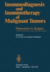 Immunodiagnosis and Immunotherapy of Malignant Tumors: Relevance to Surgery - H.-D. Flad, C. Herfarth, M. Betzler