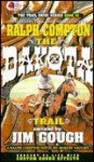 The Dakota Trail (Trail Drive, #14) - Ralph Compton, Robert Vaughan, Jim Gough