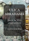 Ulica Abrahama - Joanna Łukowska