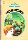 Trixie Belden and the Mystery of the Midnight Marauder (Trixie Belden, #30) - Kathryn Kenny