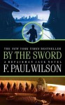 By the Sword (Repairman Jack, #12) - F. Paul Wilson