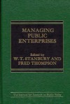 Managing Public Enterprises - W.T. Stanbury