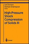 High-Pressure Shock Compression of Solids III - Lee Davison