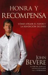 Honra y recompensa/ Honor and Reward - John Bevere