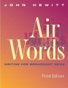 Air Words: Writing for Broadcast News - John Hewitt