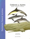 Cetáceos dos Açores: Baleias, Golfinhos e Toninhas - Nuno Farinha, Fernando Correia