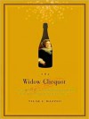 The Widow Clicquot: The Story of a Champagne Empire and the Woman Who Ruled It (MP3 Book) - Tilar J. Mazzeo, Susan Ericksen