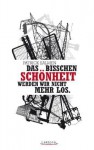 Das bisschen Schönheit werden wir nicht mehr los. - Patrick Salmen