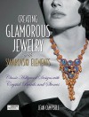 Creating Glamorous Jewelry with Swarovski Elements - Jean Campbell