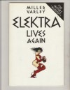 Elecktra Lives Again - Frank Miller