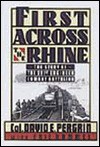 First Across the Rhine: The Story of the 291st Engineer Combat Battalion in France, Belgium, and Germany - David E. Pergrin, Eric Hammel