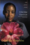 Behind the Mountains (First Person Fiction) - Edwidge Danticat