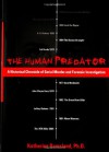 The Human Predator: A Historical Chronicle of Serial Murder and Forensic Investigation - Katherine Ramsland